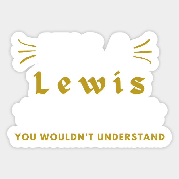 It's a Lewis thing funny name shirt Sticker by Novelty-art